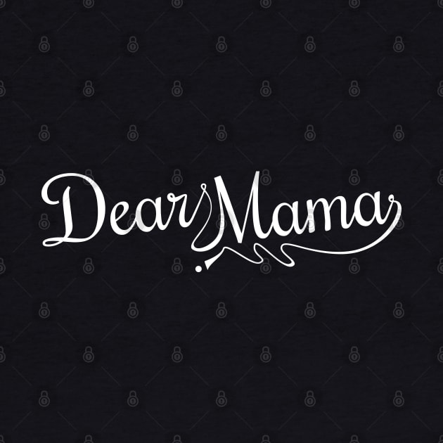 Dear mama | Song | Hiphop | Callgrph by Degiab